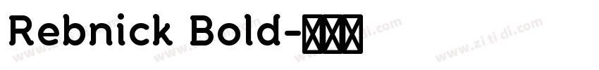 Rebnick Bold字体转换